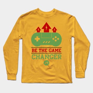 Be The Game Changer No. One Long Sleeve T-Shirt